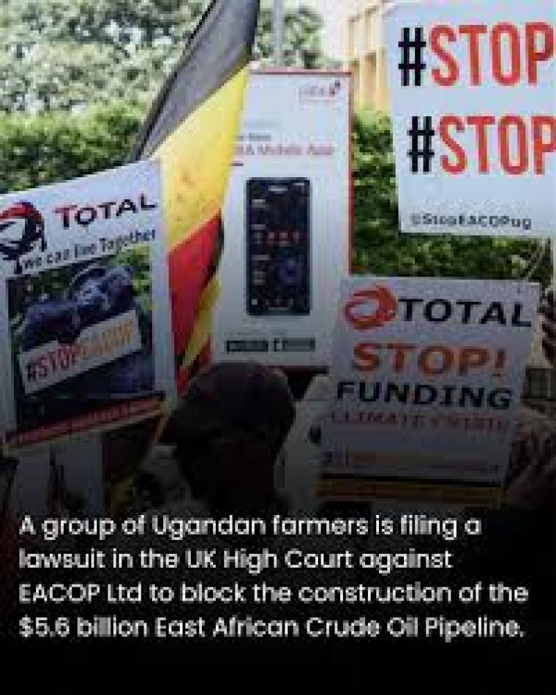 Ugandan Farmers in UK Court to Stop $5.6 Billion East African Crude Oil Pipeline
